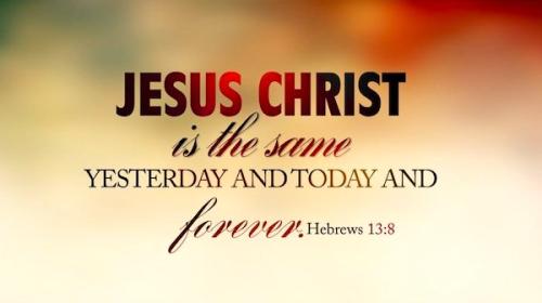 Hebrews-13-8-Jesus-Christ-the-same-yesterday-and-today-and-forever