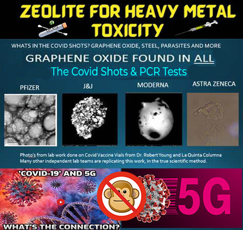 !        5g vaccines graphene oxide zeolite vax